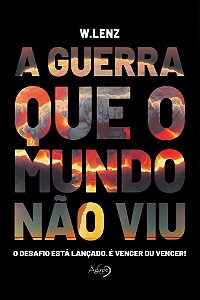 A Guerra Que o Mundo Não Viu