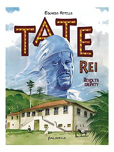 Tate-Rei: Revolta Em Paty