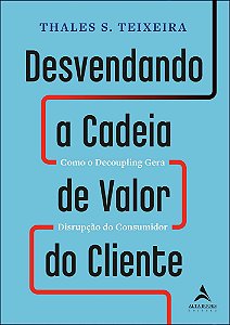 Desvendando a Cadeia de Valor do Cliente