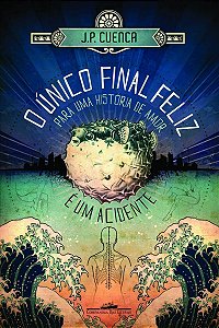 o Único Final Feliz Para Uma História De Amor é Um Acidente