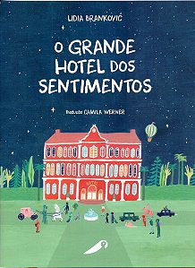 O Grande Hotel dos Sentimentos