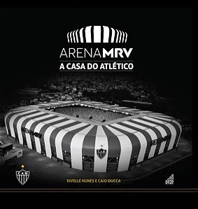 Arena MRV - A Casa do Atlético