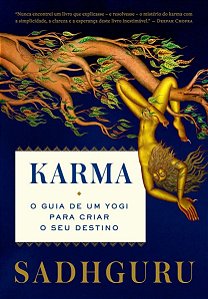 Karma - O Guia de um Yogi Para Criar o Seu Destino