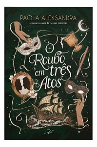 O Roubo Em Três Atos