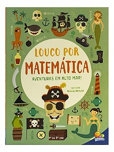 Louco Por Matemática - Aventuras Em Alto Mar!