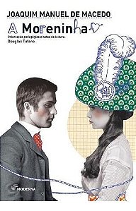 Moreninha, a - (Moderna)