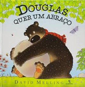 Douglas Quer Um Abraco