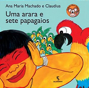 Uma Arara e Sete Papagaios