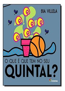 o Que é Que Tem No Seu Quintal?