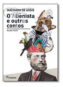 Alienista e Outros Contos, o - 04Ed/15