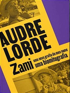 Zami: Uma Nova Grafia do Meu Nome, Uma Biomitografia