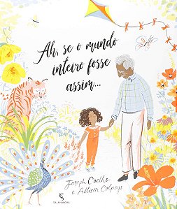 Ah, Se o Mundo Inteiro Fosse Assim...