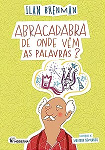 Abracadabra - De Onde Vêm as Palavras?