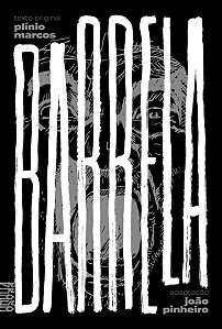 Barrela - Adaptado Para Quadrinhos Por João Pinheiro