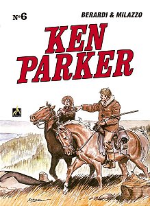 Ken Parker - Vol. 06 - o Povo Dos Homens / a Balada De Pat O’shane