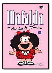 Mafalda 01 - No Jardim De Infancia