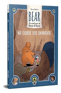 Bear - As Aventuras de Dimas & Raven - Vol. 01 - Na Cidade Das Charadas