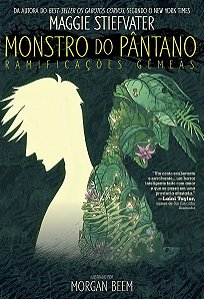 Monstro Do Pântano: Ramificações Gêmeas - Dc Teens