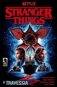 Stranger Things - a Travessia
