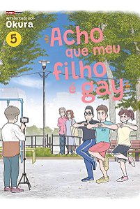 Acho Que Meu Filho É Gay - Vol. 05