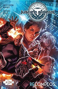Justiça Sideral: Recomeços