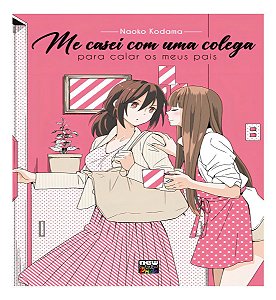 Me Casei Com Uma Colega Para Calar os Meus Pais