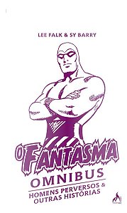O Fantasma Omnibus Sy Barry - Homens Perversos e Outras Histórias