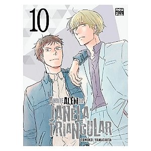 A Noite Além Da Janela Triangular: Volume 10