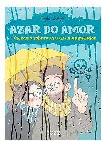 Azar do Amor Ou Como Sobrevivi a Um Manipulador