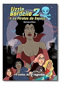 Lizzie Bordello e as Piratas do Espaço 2
