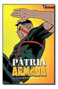 Patria Armada - Primeira Missao