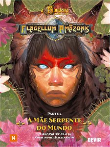 A Bandeira do Elefante e da Arara: Flagellum Amazonis 2 - A Mãe Serpente do Mundo