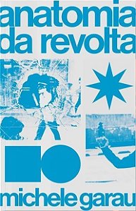 Anatomia da Revolta - Temporalidade e Revolução