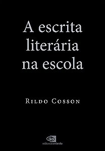 A Escrita Literária na Escola