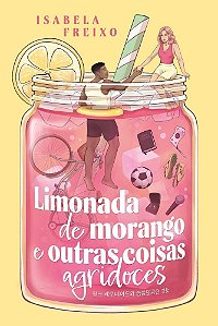 Limonada de Morango e Outras Coisas Agridoces