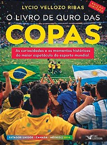 O Livro de Ouro Das Copas 2026 - Edição Limitada
