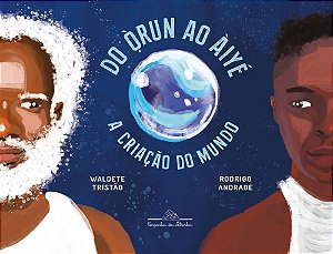 Do Òrun Ao Àiyé - A Criação do Mundo