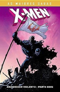 As Maiores Sagas Dos X-Men - Amanhecer Violento - Parte 2