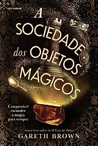 A Sociedade Dos Objetos Mágicos