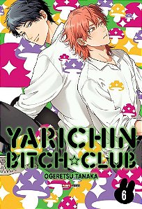 Yarichin Bitch Club - Vol. 06