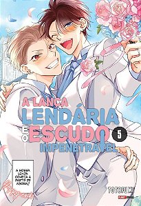 A Lança Lendária e o Escudo Impenetrável - Vol. 05