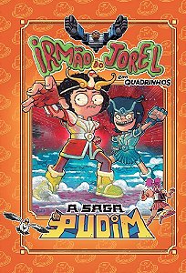 Irmão do Jorel Em Quadrinhos - A Saga do Pudim