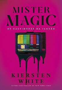 Mister Magic - Os Bastidores da Ilusão