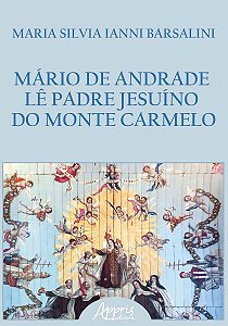 Mário de Andrade Lê Padre Jesuíno do Monte Carmelo