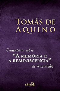 Comentário Sobre “a Memória e a Reminiscência” De Aristóteles