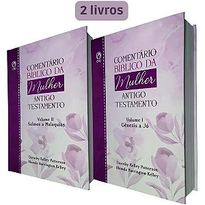 COLECAO COMENTARIO BIBLICO DA MULHER (ANTIGO TESTAMENTO) - DOROTHY KELLEY PATTERSON