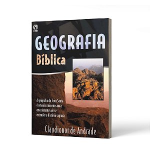 GEOGRAFIA BIBLICA - CLAUDIONOR DE ANDRADE