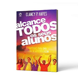 ALCANCE TODOS OS SEUS ALUNOS - CLANCY HAYES