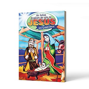 BELAS HISTORIAS DA VIDA DE JESUS EM QUADRINHOS (AS) - A DEFINIR