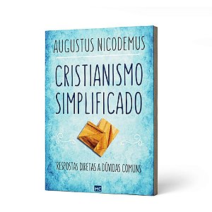 CRISTIANISMO SIMPLIFICADO - AUGUSTUS NICODEMUS